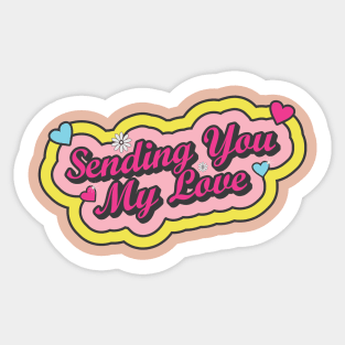 Sending You My Love Sticker